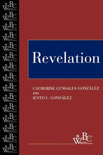 Revelation, Catherine Gunsalus Gonzalez ; Justo L. Gonzalez - Paperback - 9780664255879