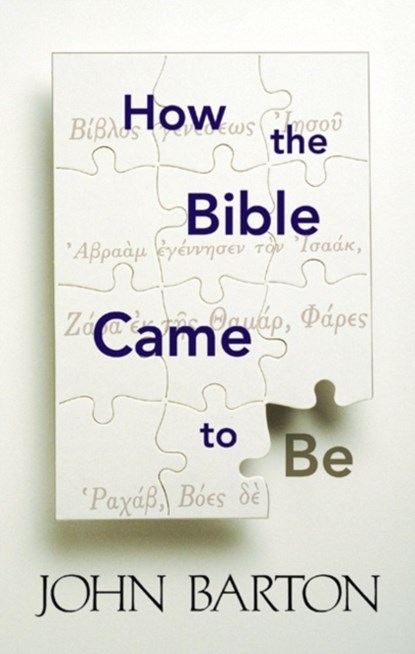 How the Bible Came to Be, John Barton - Paperback - 9780664257859