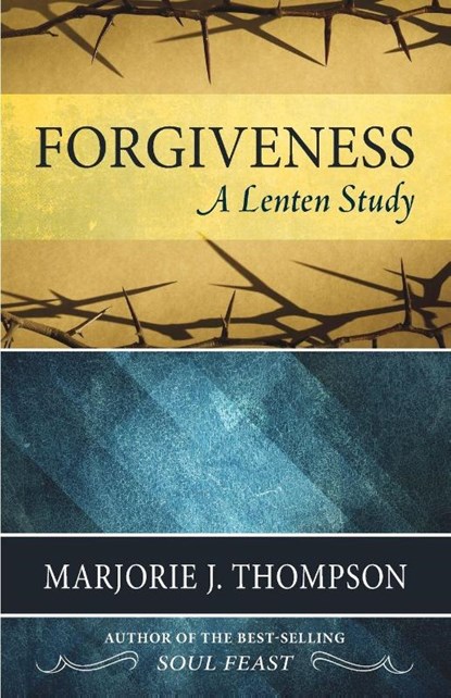 Forgiveness, Marjorie J. Thompson - Paperback - 9780664259723