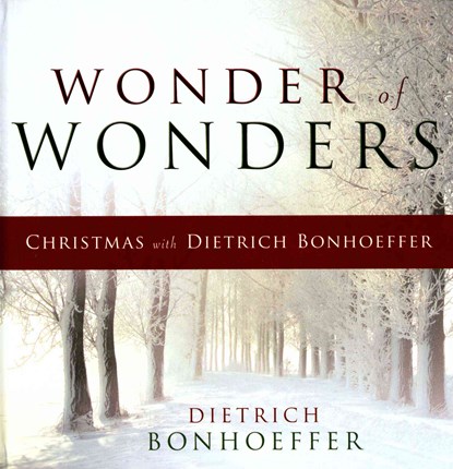 Wonder of Wonders: Christmas with Dietrich Bonhoeffer, BONHOEFFER,  Dietrich - Gebonden - 9780664260453