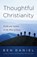 Thoughtful Christianity, Ben Daniel - Paperback - 9780664260644