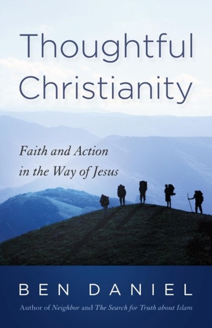 Thoughtful Christianity, Ben Daniel - Paperback - 9780664260644