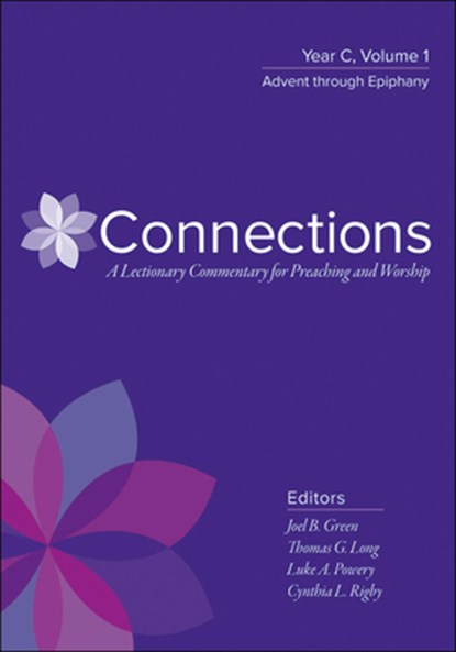 Connections: A Lectionary Commentary for Preaching and Worship: Year C, Volume 2, Lent Through Pentecost, Joel B. Green - Gebonden - 9780664262440