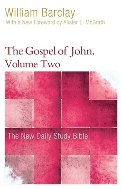 Barclay, W: Gospel of John, Volume Two, William Barclay - Paperback - 9780664263676