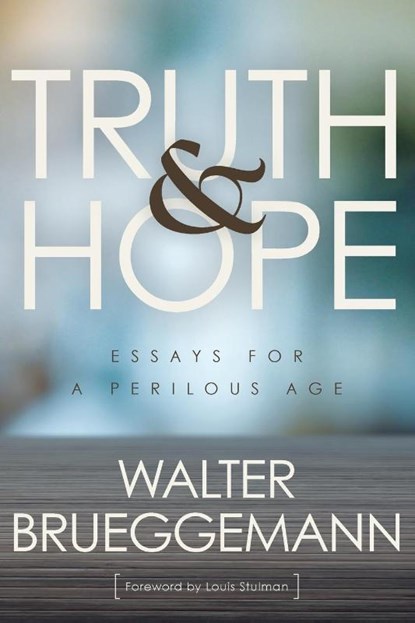 Truth and Hope, Walter Brueggemann - Paperback - 9780664265960