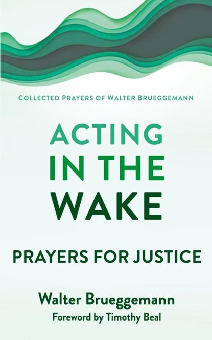 Acting in the Wake, Walter Brueggemann - Paperback - 9780664266165