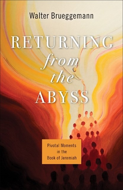 Returning from the Abyss, Walter Brueggemann - Paperback - 9780664266868