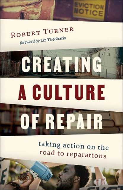 Creating a Culture of Repair, Robert Turner - Paperback - 9780664268077