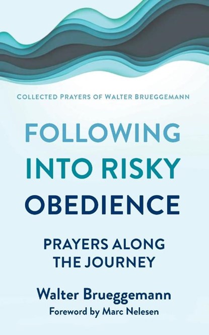 Following into Risky Obedience, Walter Brueggemann - Paperback - 9780664268275
