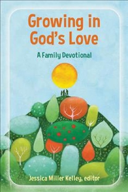 Growing in God's Love, Jessica Miller Kelley - Paperback - 9780664269180