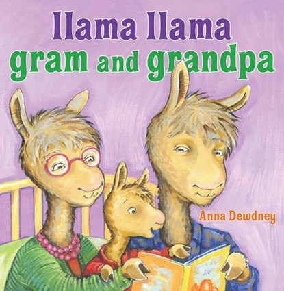 Llama Llama Gram and Grandpa, Anna Dewdney - Gebonden - 9780670013968