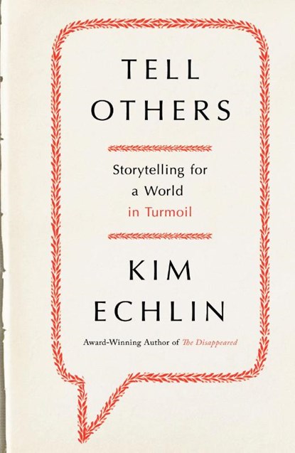 Tell Others, Kim Echlin - Gebonden - 9780670065318