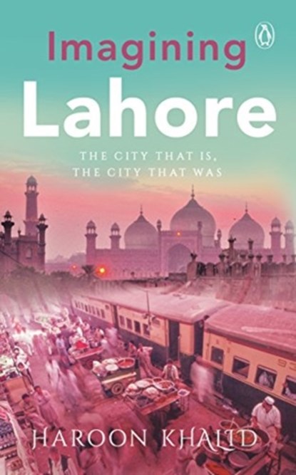 Imagining Lahore, niet bekend - Gebonden - 9780670089994