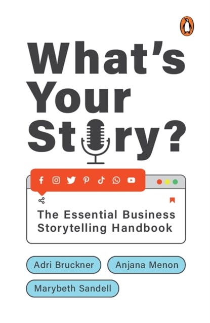 What's Your Story?, Adri Bruckner ; Anjana Menon ; Marybeth Sandell - Gebonden - 9780670094875