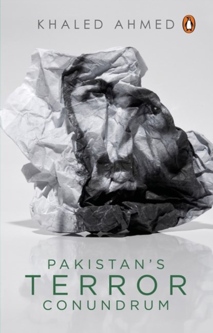 Pakistan's Terror Conundrum, Khaled Ahmed - Gebonden - 9780670095087