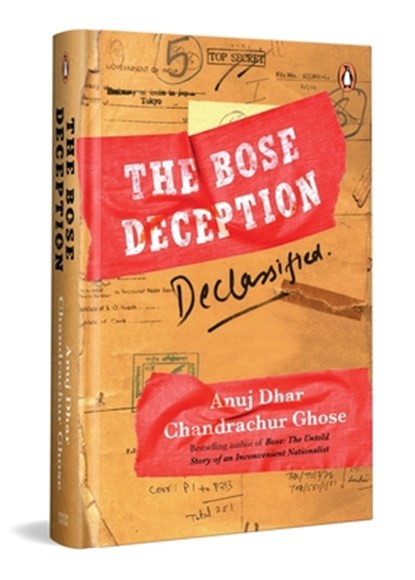 The Bose Deception: Declassified, Anuj Dhar - Gebonden - 9780670097272