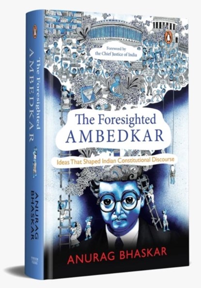 The Foresighted Ambedkar, Anurag Bhaskar - Gebonden - 9780670097401