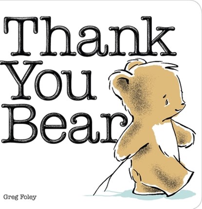 Thank You Bear Board Book, Greg Foley - Gebonden - 9780670785070