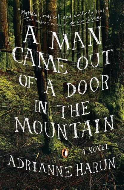 A Man Came Out of a Door in the Mountain, Adrianne Harun - Paperback - 9780670786107