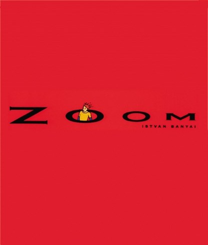 Zoom, Istvan Banyai - Gebonden - 9780670858040