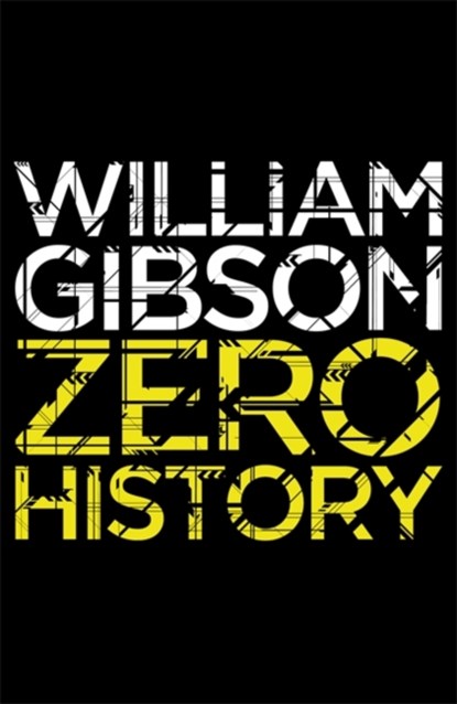 Zero History, William Gibson - Paperback - 9780670919550