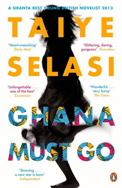 Ghana Must Go, Taiye Selasi - Ebook - 9780670919895