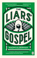 The Liars' Gospel - Naomi Alderman - 9780670919918