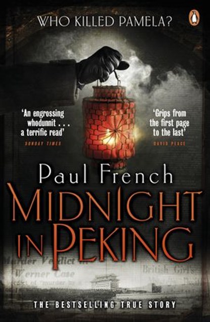 Midnight in Peking, Paul French - Ebook - 9780670921089