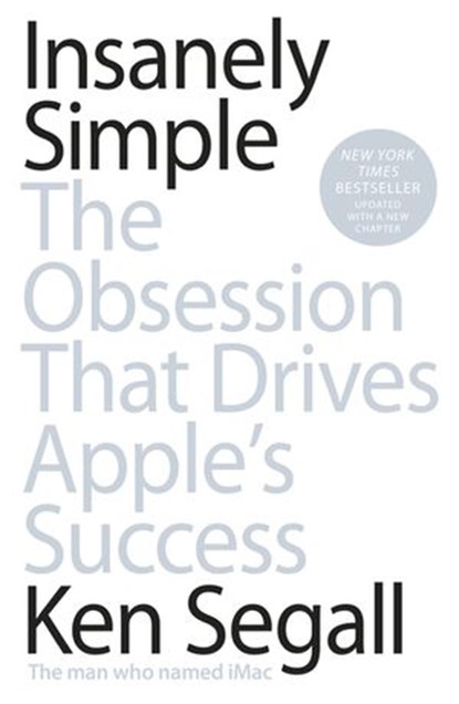 Insanely Simple, Ken Segall - Ebook - 9780670921201