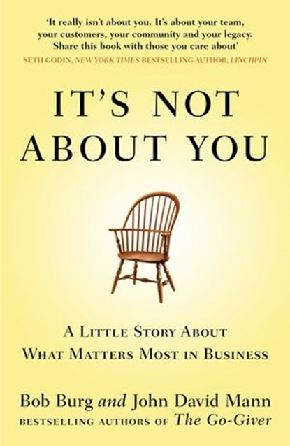 It's Not About You, John David Mann ; Bob Burg - Ebook - 9780670921973