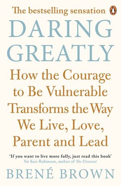 Daring Greatly, Brené Brown - Ebook - 9780670923533