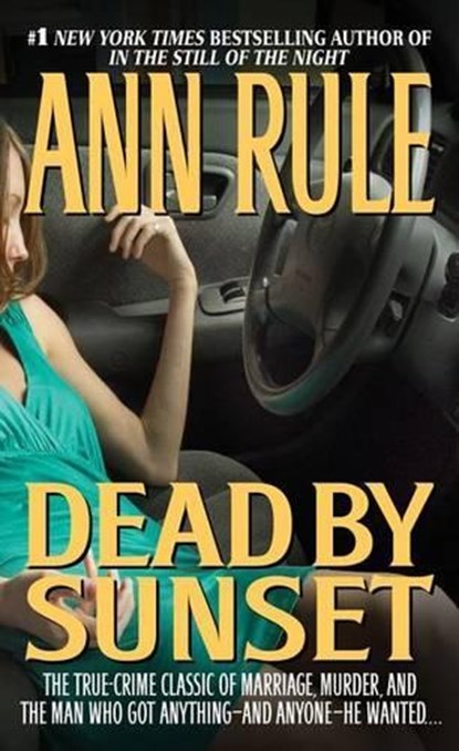Dead by Sunset, Ann Rule - Paperback - 9780671001131