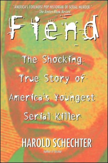 Fiend, Harold Schechter - Paperback - 9780671014483
