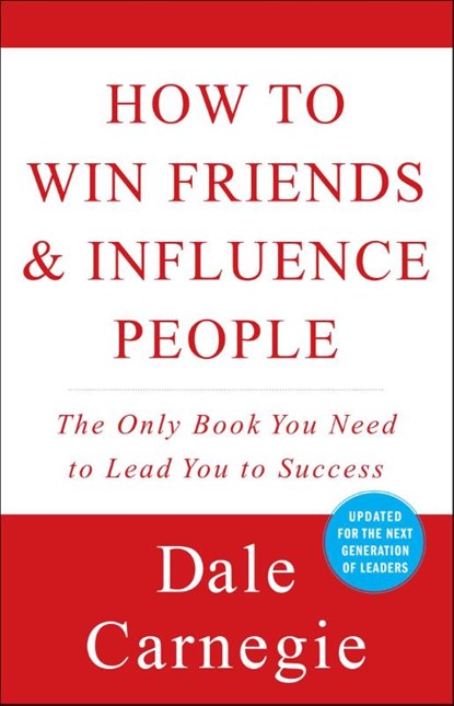 How to Win Friends and Influence People, Dale Carnegie - Paperback - 9780671027032