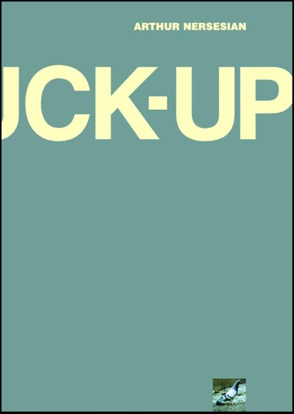 The Fuck Up, Arthur Nersesian - Paperback - 9780671027636