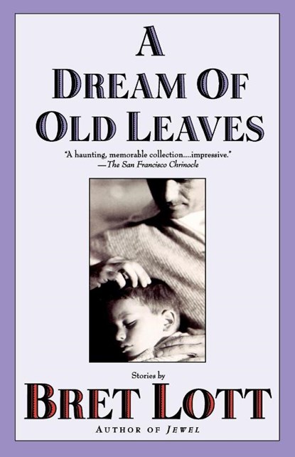 A Dream of Old Leaves, Bret Lott - Paperback - 9780671038212