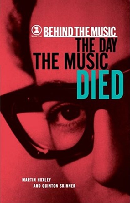 The Day The Music Died, Quinton Skinner ; Martin Huxley - Paperback - 9780671039622