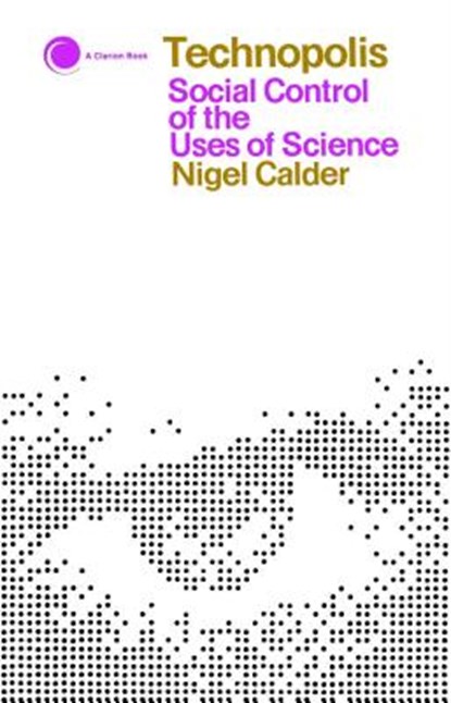 Technopolis, Nigel Calder - Paperback - 9780671210625