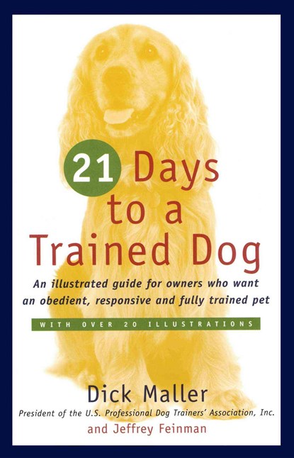 21 Days to a Trained Dog, MALLER,  Dick - Paperback - 9780671251932