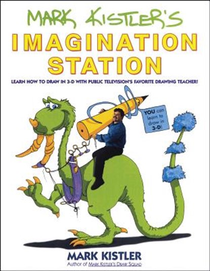 Mark Kistler's Imagination Station, Mark Kistler - Paperback - 9780671500139