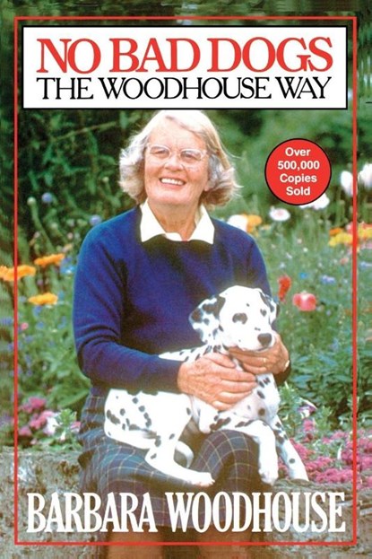 No Bad Dogs, Barbara Woodhouse - Paperback - 9780671541859