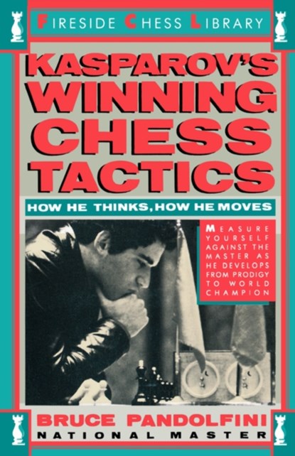 Kasprov's Winning Chess Tactics, Bruce Pandolfini - Gebonden - 9780671619855