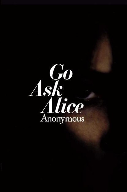 GO ASK ALICE, Anonymous - Gebonden - 9780671664589