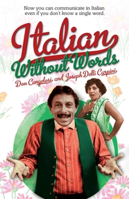 Italian without Words, Don Cangelosi ; Joseph Delli Carpini - Paperback - 9780671677435