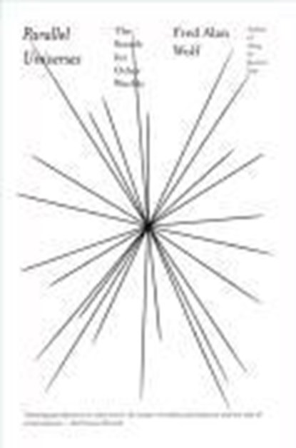 Parallel Universes, Fred Alan Wolf - Paperback - 9780671696016