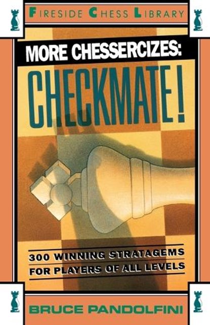 More Chessercizes: Checkmate, Bruce Pandolfini - Paperback - 9780671701857