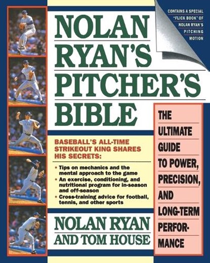 Nolan Ryan's Pitcher's Bible, Nolan Ryan ; Tom House - Paperback - 9780671705817