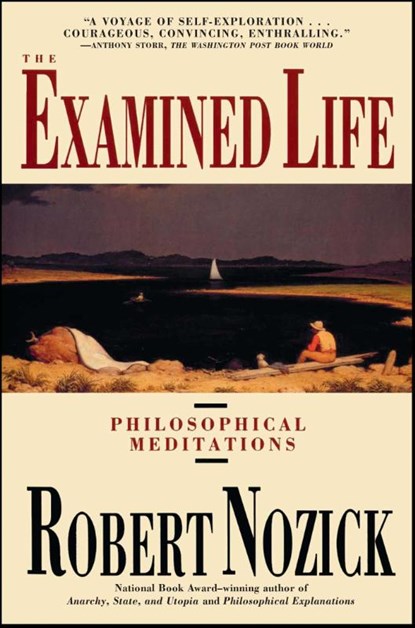 Examined Life, Robert Nozick - Paperback - 9780671725013