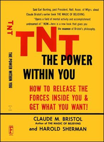 TNT: The Power Within You, Claude M. Bristol ; Harold Sherman - Paperback - 9780671765460