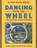 Dancing with the Wheel, Sun Bear ; Wabun Wind ; Crysalis Mulligan - Paperback - 9780671767327